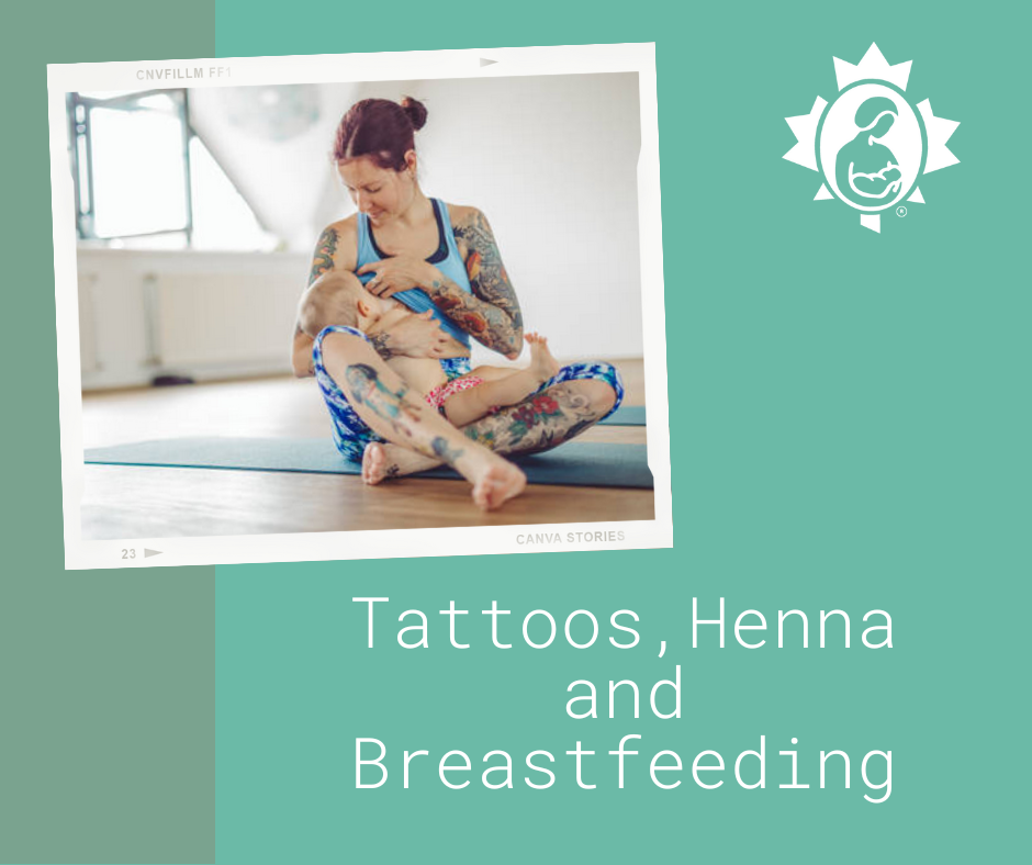 Tattoos, Henna and Breastfeeding La Leche League Canada